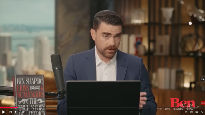 Ben Shapiro.  Image via Youtube https://www.youtube.com/watch?v=4y9Py1xjL2U&list=RDNS4y9Py1xjL2U&start_radio=1